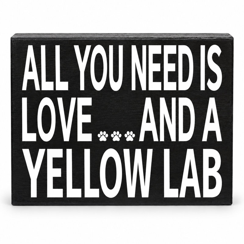 Tout ce dont vous avez besoin, c'est d'amour et d'un labrador jaune (panneau en bois de qualité supérieure)