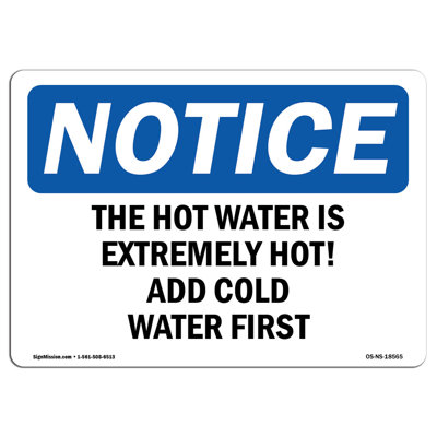 Notice - The Hot Water Is Extremely Hot! Add Sign