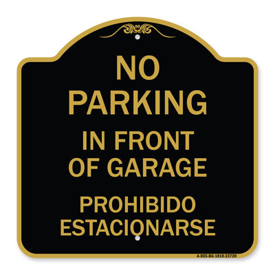 Signmission Designer Series Sign - No Parking In Front Of Garage, Prohibido Estacionarse | Black & Gold 18" X 18" Heavy-Gauge Aluminum Architectural Sign | Protect Your Business | Made In The USA