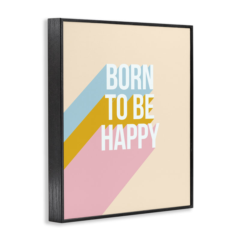 «Born To Be Happy», estampe numérique encadrée de Dominique Vari bk-067, Giclée encadrée noir minuit, H 20 po x l 16 po