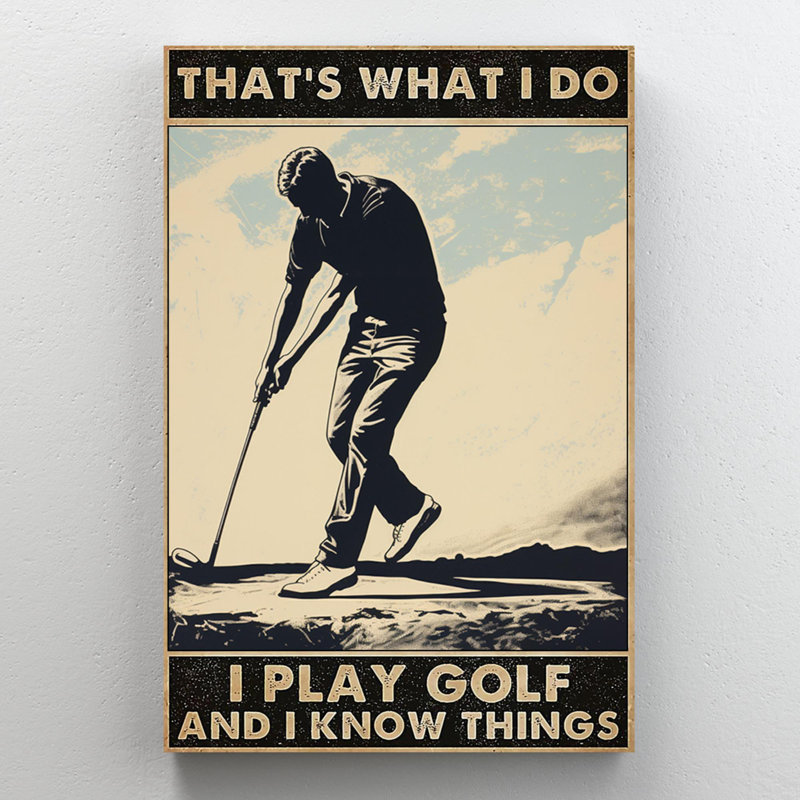 " Man I Play Golf ", 36" H x 24" W x 1.25" D