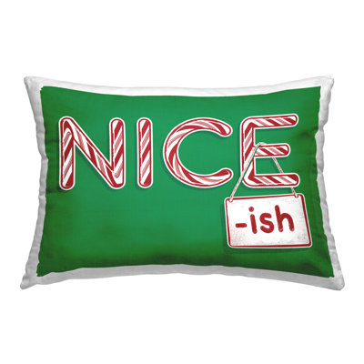 Nice-Ish Holiday Humor Decorative Printed Throw Pillow by Jedco Brands, Inc.