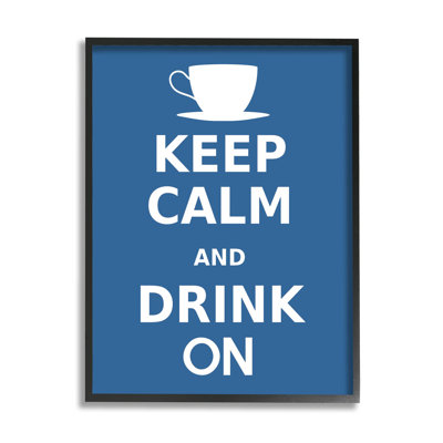 «Keep Calm & Drink On Coffee», art de la giclée encadrée par Marcus Jules