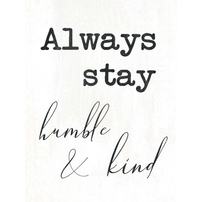 " Always Stay Humble And Kind Light "