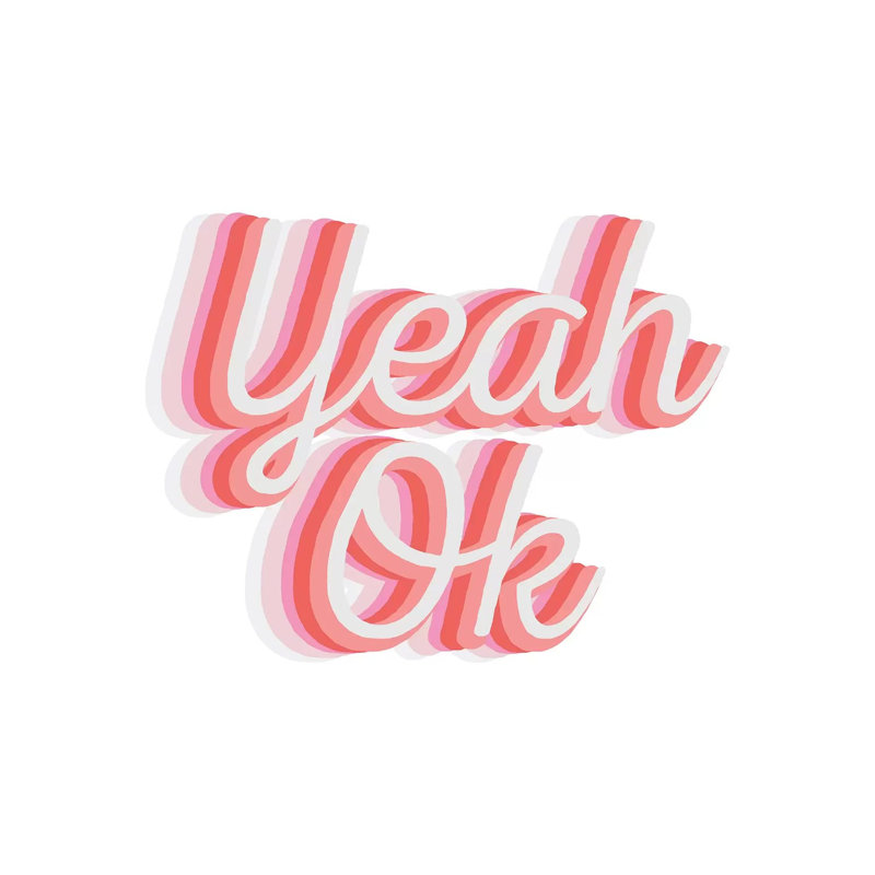 Yeah Okay - Wrapped Canvas Print, 45.72cm H x 66.04cm W x 1.91cm D