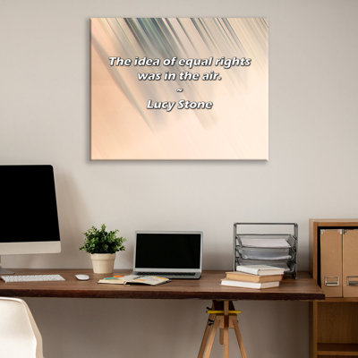 Artsy Quote "The idea of equal rights was in the air." By Lucy Stone Gallery Wrapped Canvas