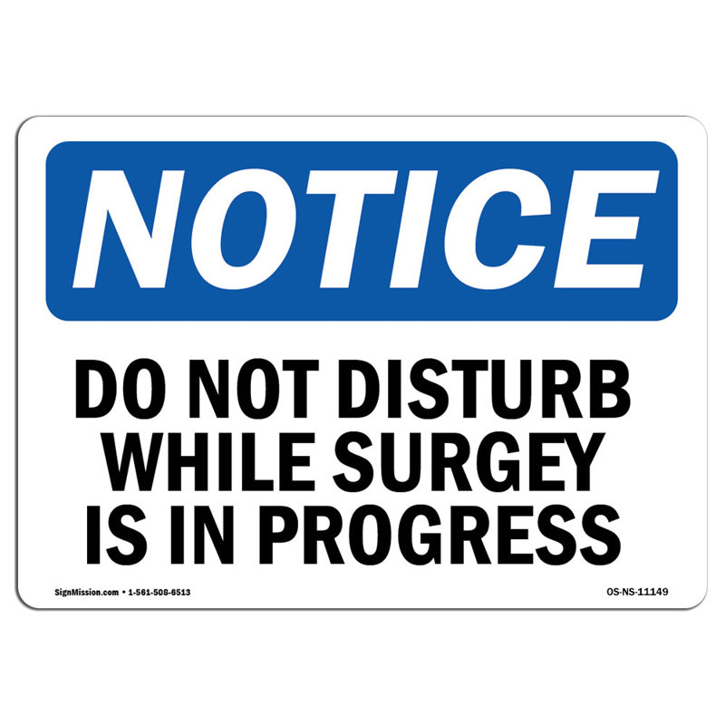 Do Not Disturb While Surgery Is in Progress Sign