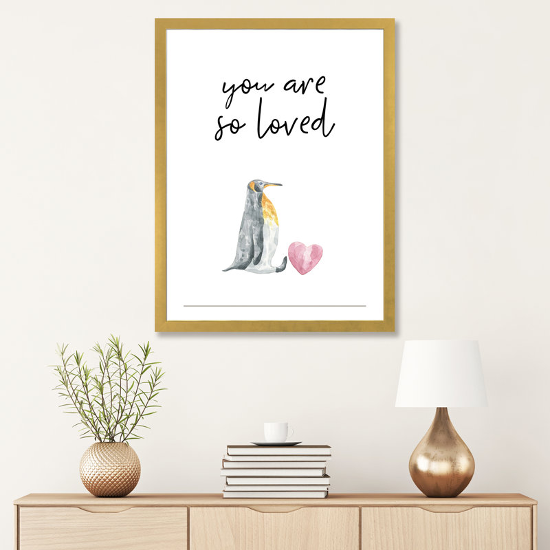 «You Are So Loved Penguin», reproduction d'art graphique, H 32 po x l 24 po x P 1 po, Papier encadré doré, Blanc