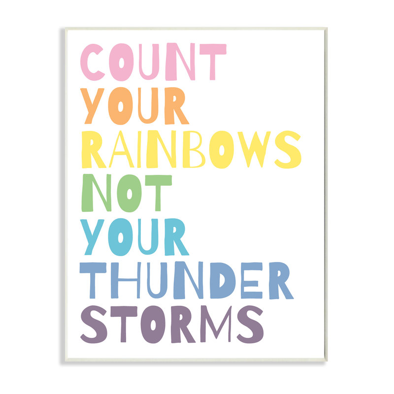 Texte de l'arc-en-ciel Bittner Count Rainbows Not Thunder Storms, Plaque murale, H 19 po x l 13 po x P 0,5 po