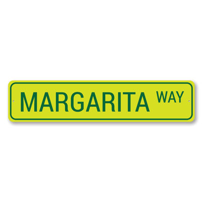 Margarita Way Sign - 6" X 24"
