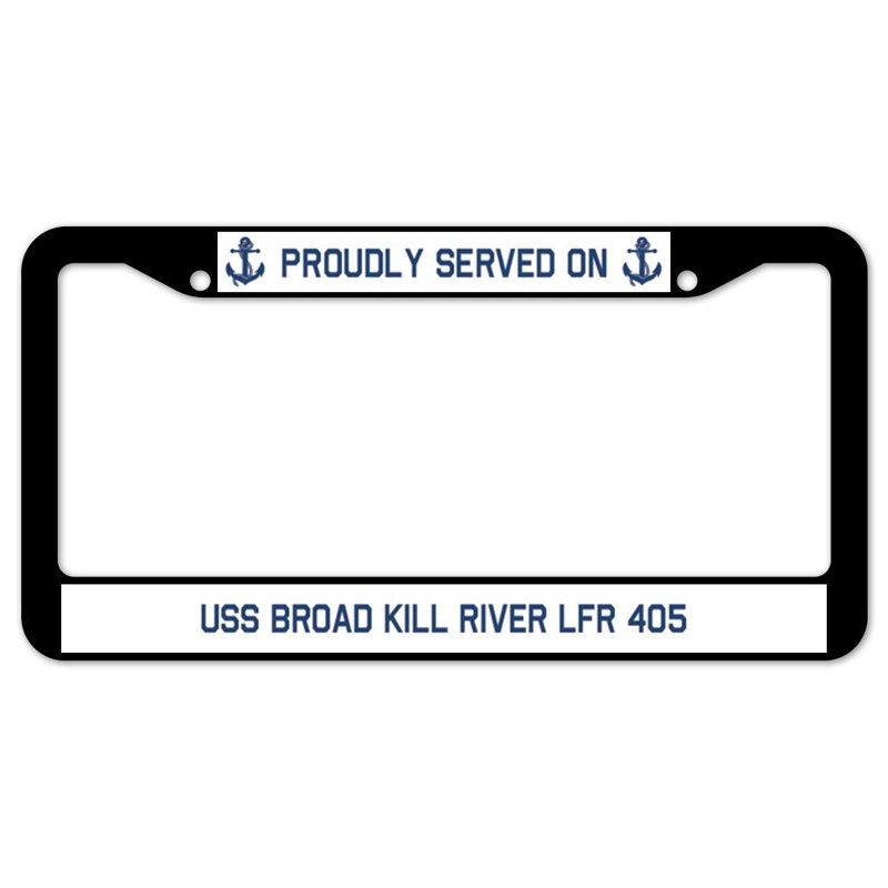 Fièrement servi sur un cadre de plaque USS BROAD KILL RIVER LFR 405