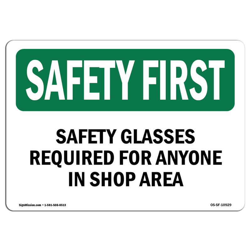 Safety First Sign, 12" H x 18" W x 0.1" D