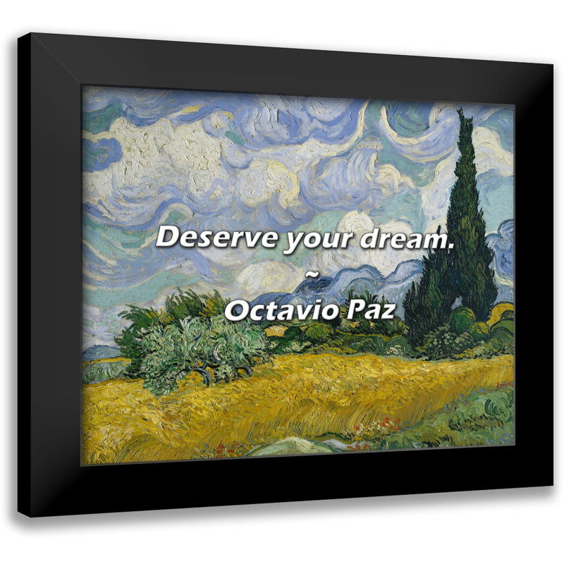 Octavio Paz citation: Méritez votre rêve.