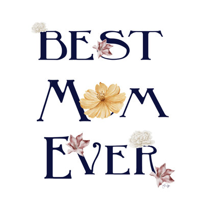 " Best Mom Ever II "