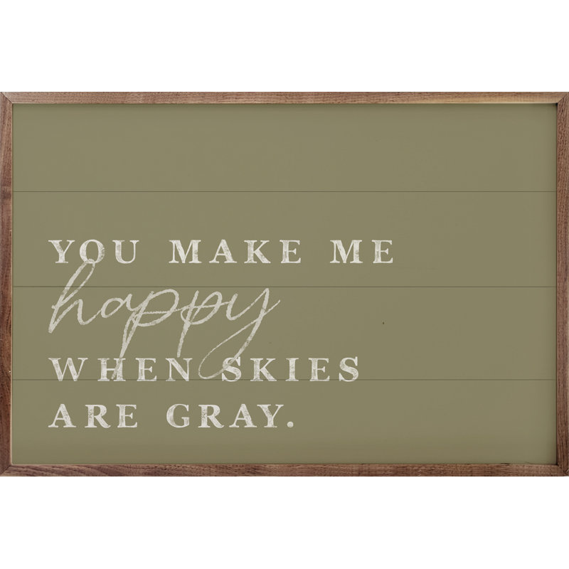 You Make Me Happy - vert, H 10 po x l 16 po x P 1 po