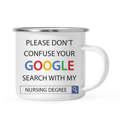 11Oz. Graduation Stainless Steel Campfire Coffee Mug Gift, Please Do Not Confuse Your Google Search With My Nursing Degree, 1-Pack, Includes Gift Box -  Koyal Wholesale, APP44358