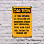 Caution If You Heard 20 Minutes (2 Pack) 7 Inch x 10 Inch Aluminum Sign