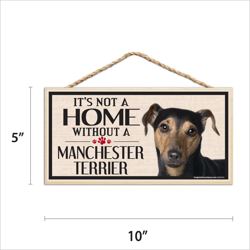 Ce n'est pas une maison sans notre enseigne de race de bois Manchester Terrier