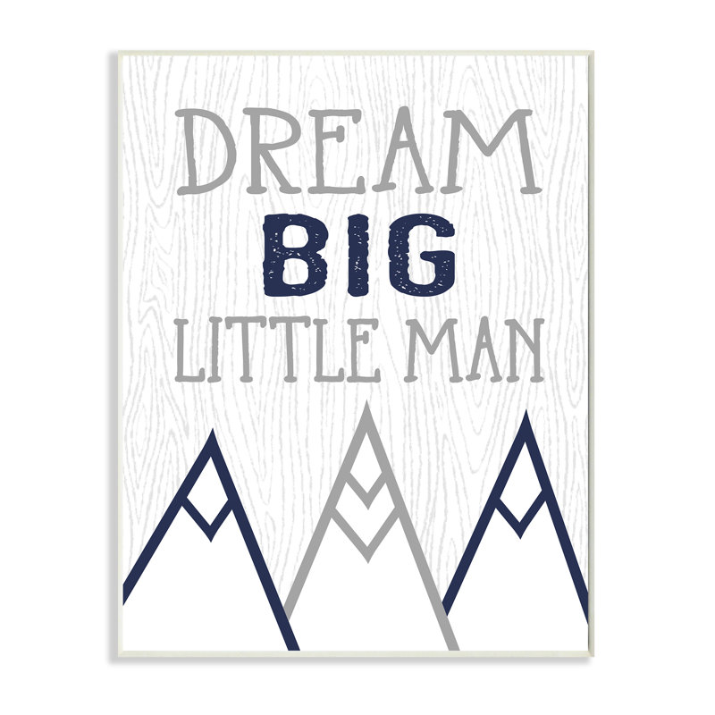 «Dream Big Little Man», phrase «Rustic Mountain Range» par Ashley Calhoun, impression, H 19 po x l 13 po x P 0,5 po