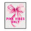 «Pink Vibes Only», estampe numérique giclée par Designed-1681118499-1681118498