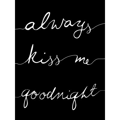 " Always Kiss Me "