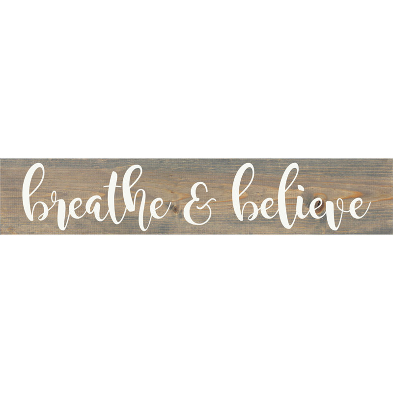 «Breathe & Believe» par Sawdust City, impression d'art textuel sur bois sans cadre, Gris patiné