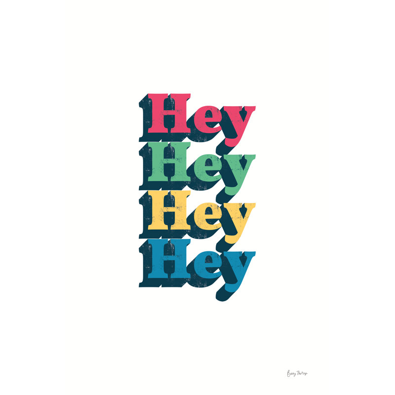 Rainbow Hey Bold by Becky Thorns - Typography, 122cm H x 81cm W, Wrapped Canvas
