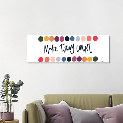 Rainbow Make Today Count 1 Piece Wrapped Canvas Panoramic Wall Art