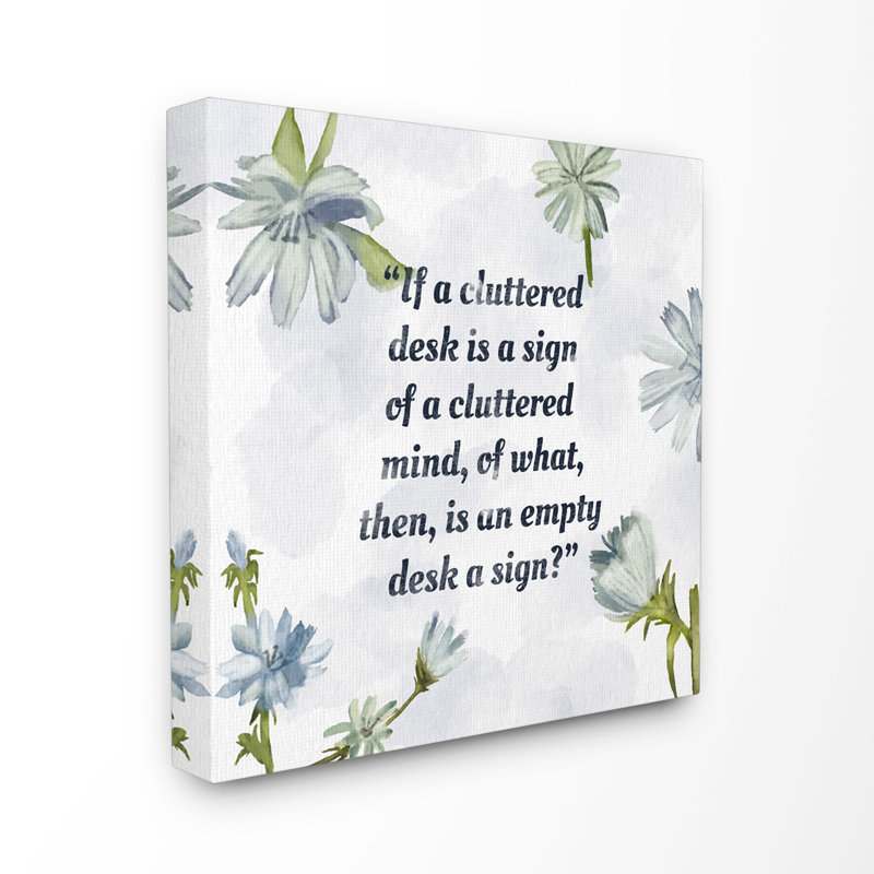 «Cluttered bureau drôle citation fleur bleu Word Design», art textuel, Toile tendue, H 17 po x l 17 po