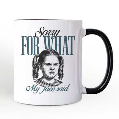 Sorry For What My Face Said Mug, Sarcastic Vintage Gift with Custom Name