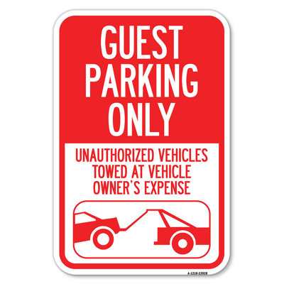 Guest Parking Only, Unauthorized Vehicles Towed At Owner Expense With Graphic/23928
