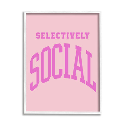Pink Selectively Social Phrase Framed by House of Lulu