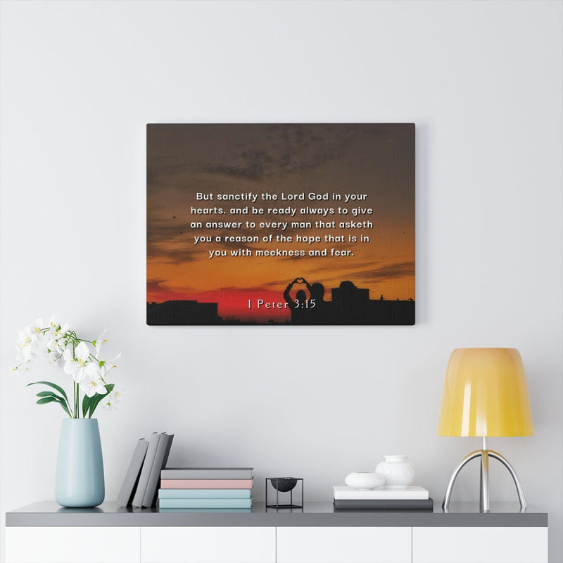 Sanctify The Lord 1 Peter 3:15 - Wrapped Canvas Print, 28cm H x 36cm W