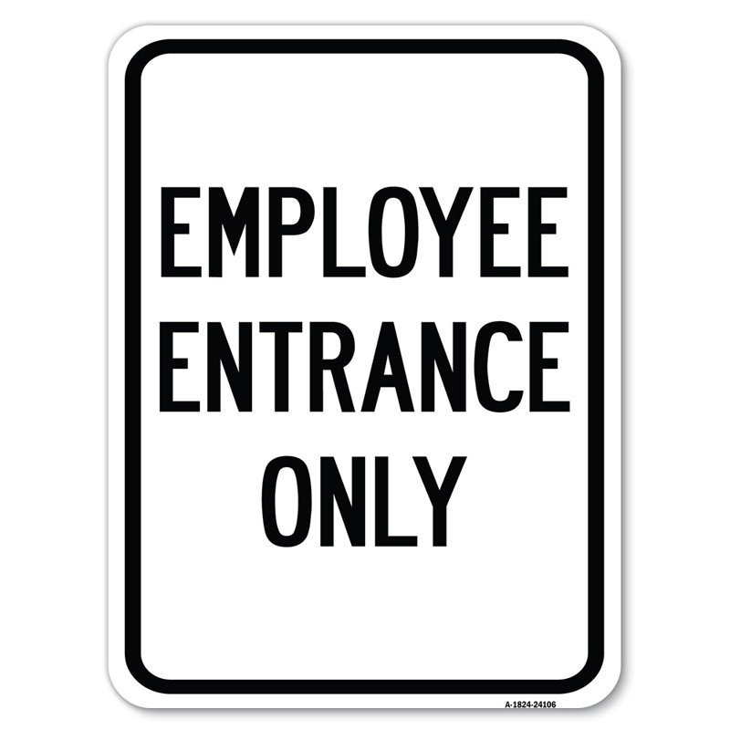 Entrée pour employé seulement / 24106, H 24 po x l 18 po x p 1 po