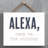 Alexa Pass Me the Whiskey - Unframed Typography on Wood
