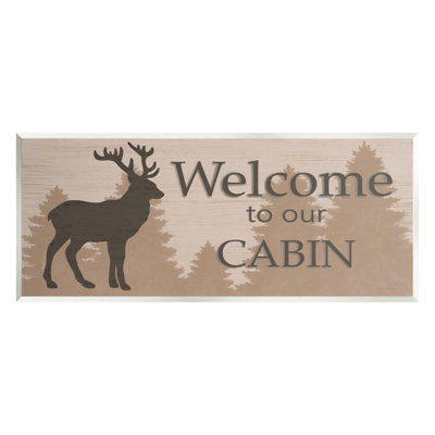 " Welcome To Our Cabin Deer Sign " by Annie LaPoint