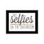 «No Selfies In The Bathroom» par Marla Rae, prêt à accrocher, reproduction encadrée