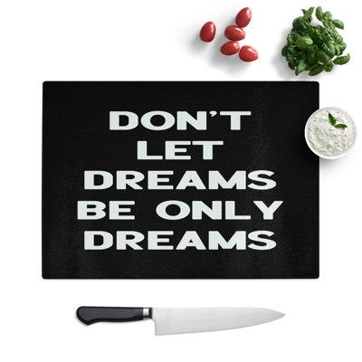 Dreams Typography Chopping Board
