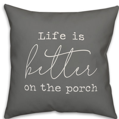  Coussin décoratif intérieur / extérieur Life is Better on the Porch