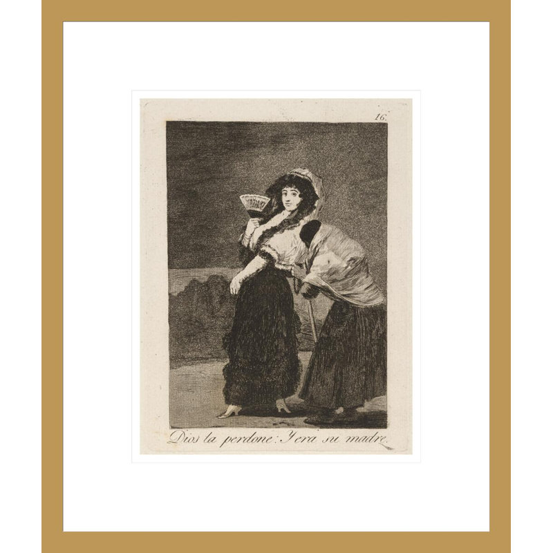 Dios la perdone: Y ère su madre. (Pour l'amour du ciel: et c'était sa mère.) Par Francisco de Goya - Estampe numérique encadrée