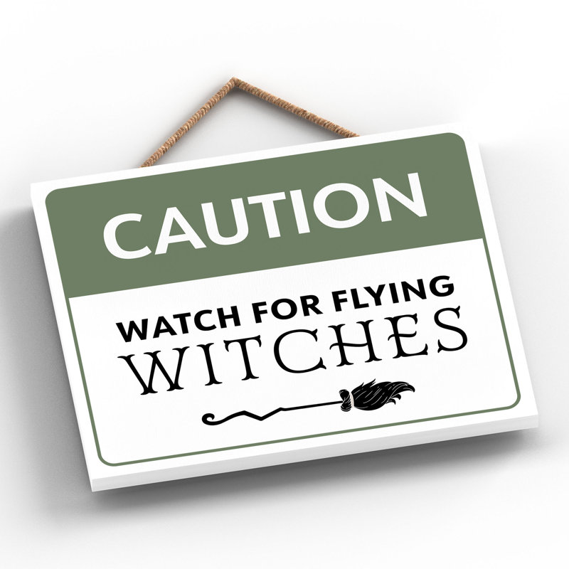 Witch Caution Watch Wooden Plaque