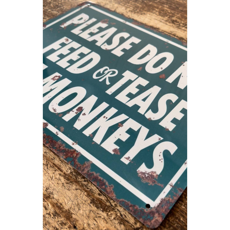 Do Not Feed The Monkeys - Metal Sign Plaque, 61cm H x 81cm W