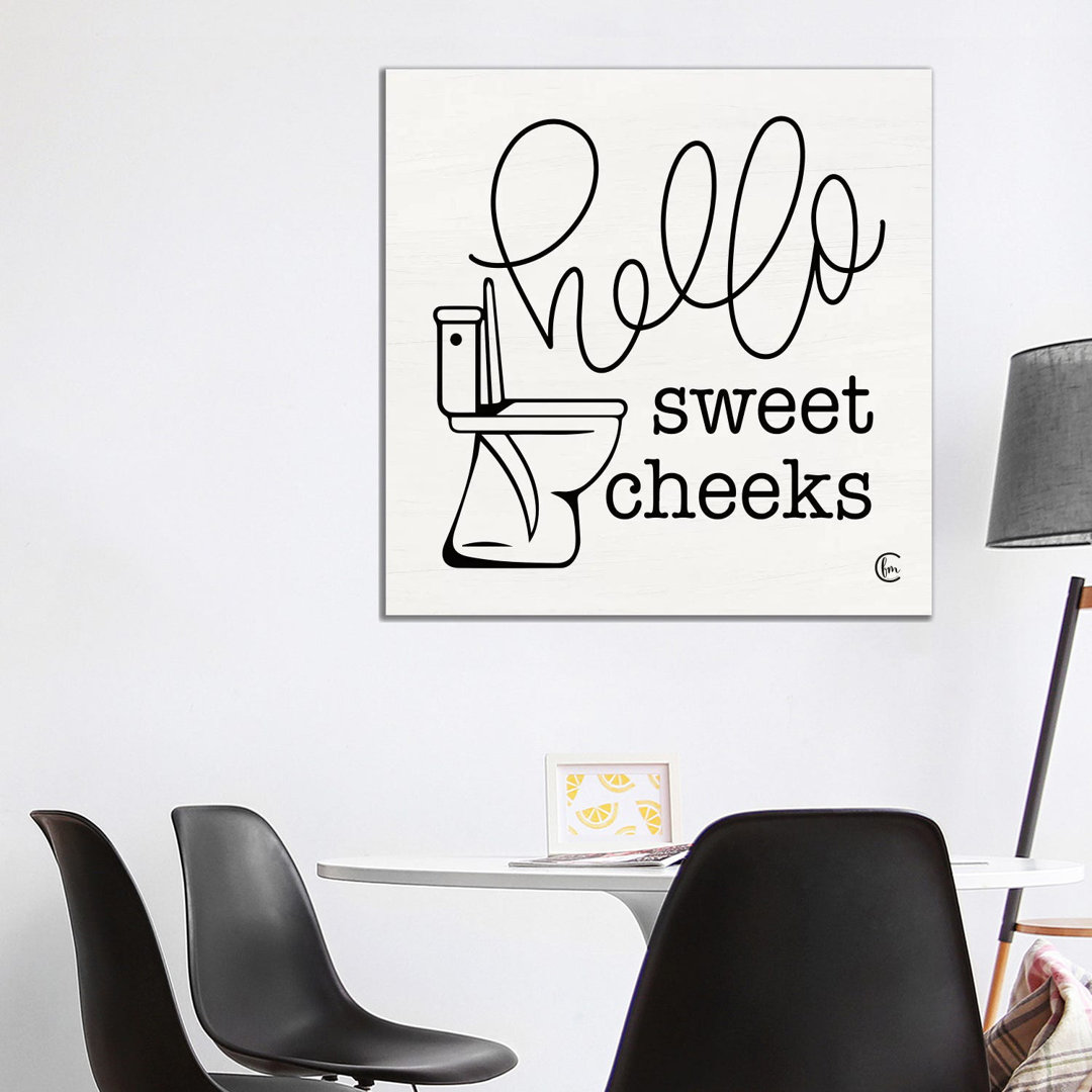Hello Sweet Cheeks - Print on Canvas