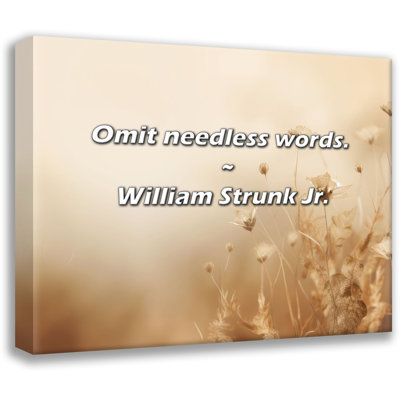 Artsy Quote "Omit needless words." By William Strunk Jr. Gallery Wrapped Canvas