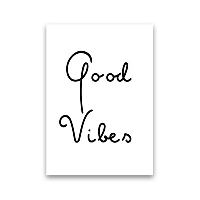 Good Vibes - Print