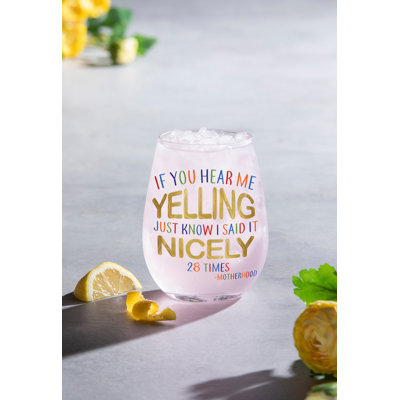 17oz Stemless Glass w/ Gift Box, If You Hear Me Yelling