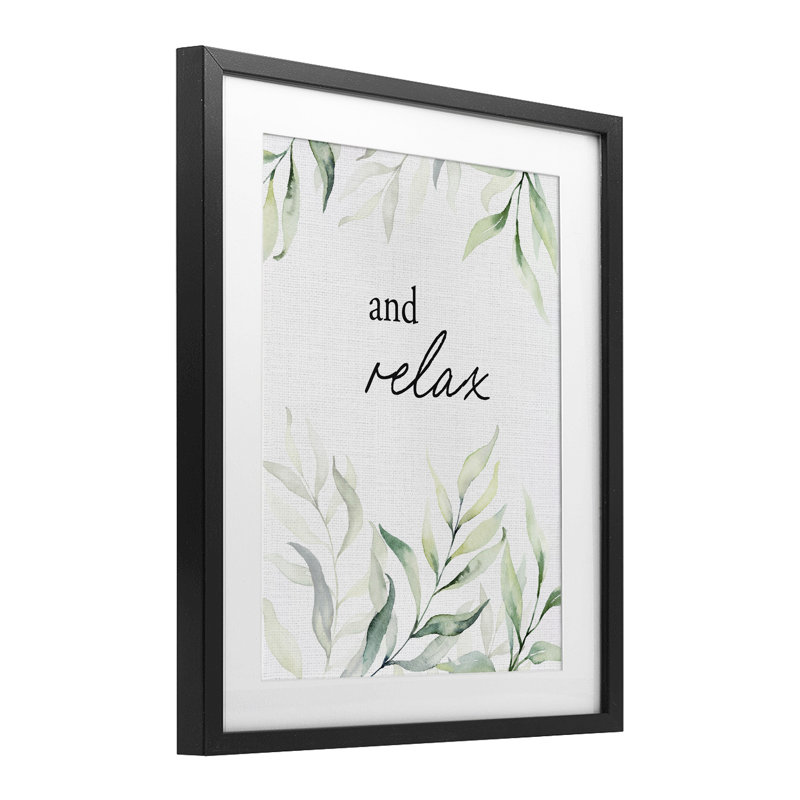 «And Relax So l'encadrement de la verdure sous verre», design par lettré et doublé, Cadre noir minuit, H 16 po x l 13 po