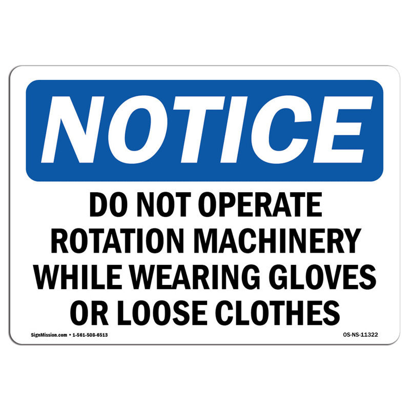 Do Not Operate Rotating Machinery While Sign