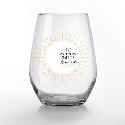 The Moon Made Me Do It 15 oz. Verre à vin gravé sans pied