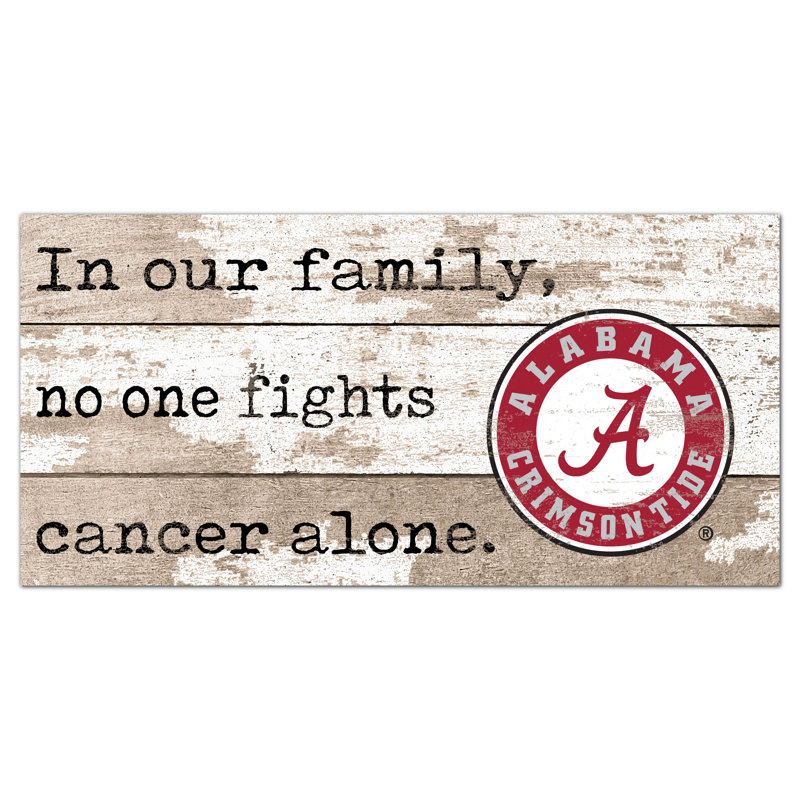 «University On Alabama In Our Family No One Fights Cancer Alone» 6 x 12, Université de l'Alabama